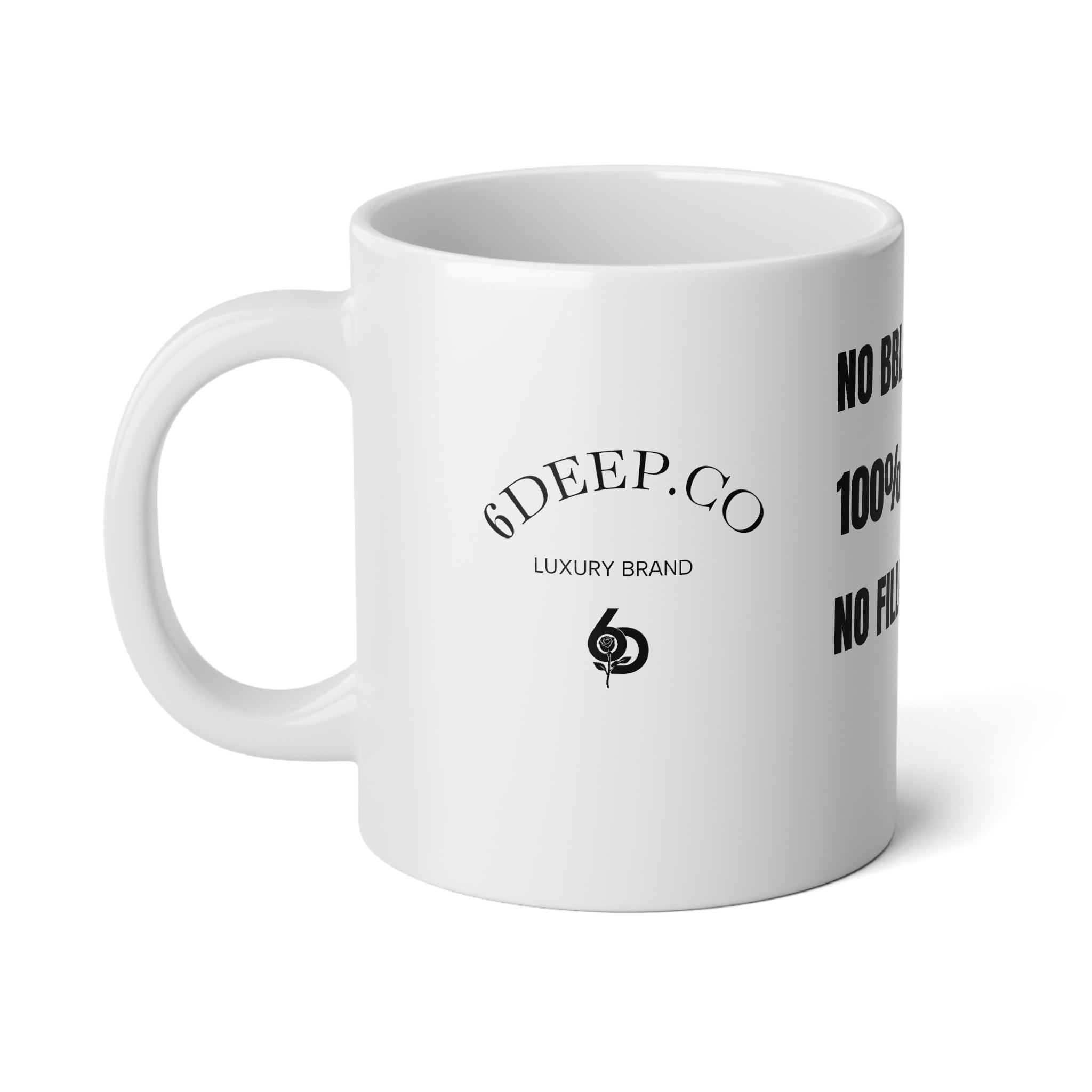 Jumbo 20oz Mug — “No BBL Included, 100% Natural, No Fillers Added” Funny Body-Positive Coffee Cup