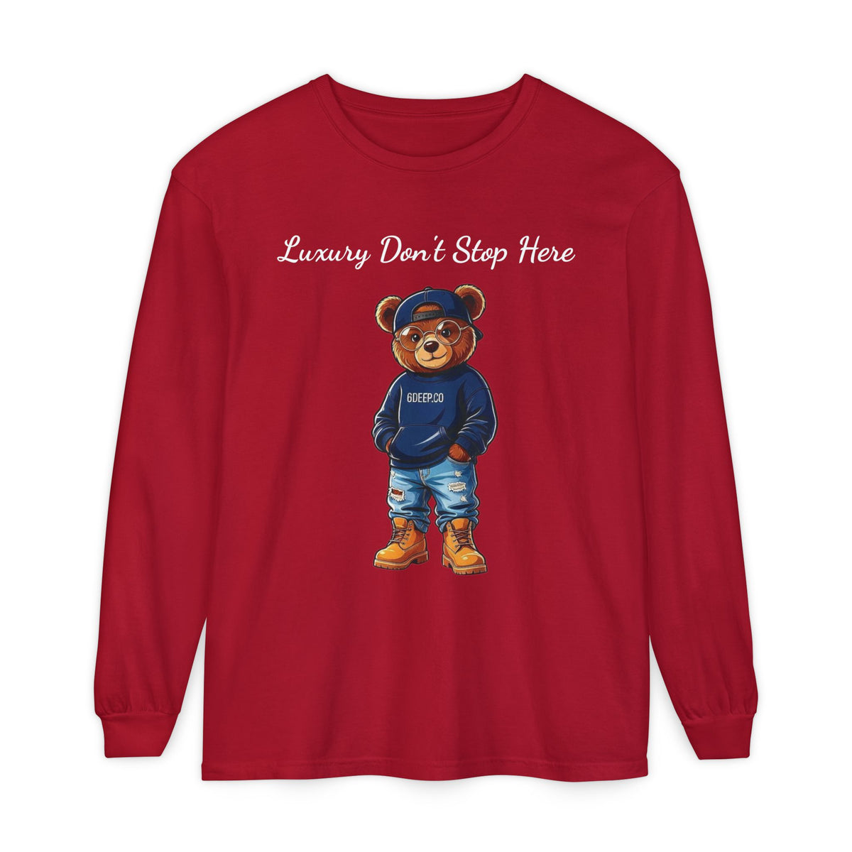 6 Deep Luxury Don't Stop Here Bear Long Sleeve Tee More Available Colors
