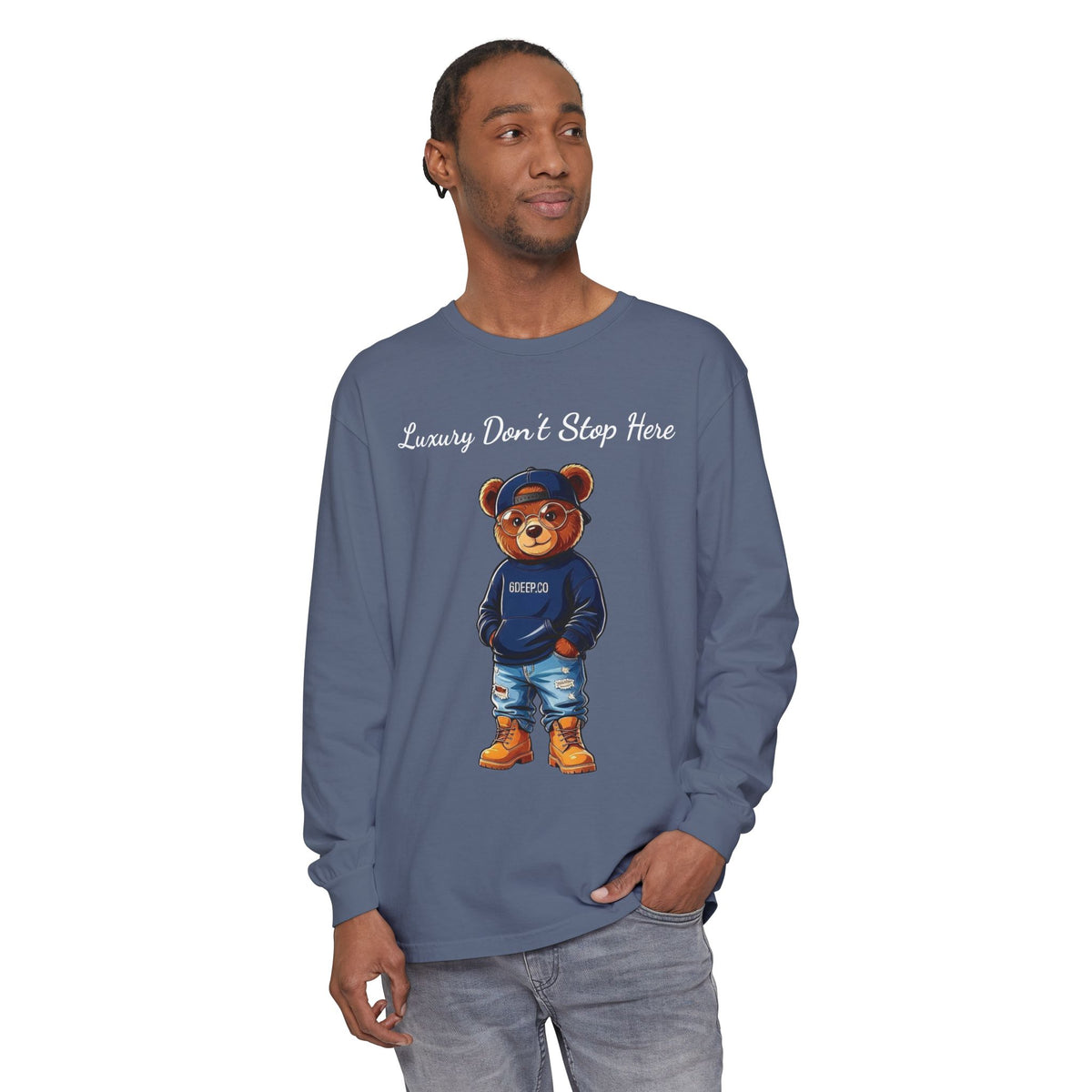 6 Deep Luxury Don't Stop Here Bear Long Sleeve Tee More Available Colors