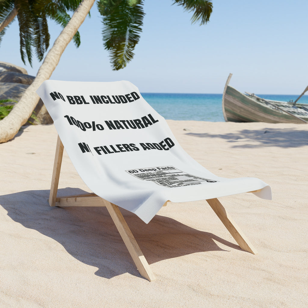 Beach Towel — “100% Natural / No Fillers / No BBL Included” Funny Nutrition Label Design