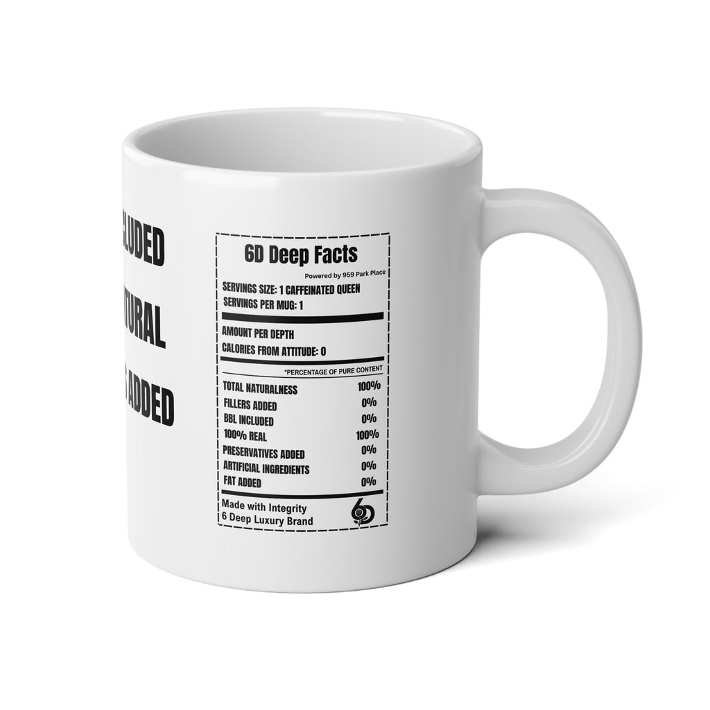 Jumbo 20oz Mug — “No BBL Included, 100% Natural, No Fillers Added” Funny Body-Positive Coffee Cup