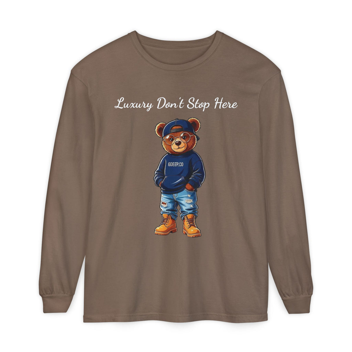 6 Deep Luxury Don't Stop Here Bear Long Sleeve Tee More Available Colors