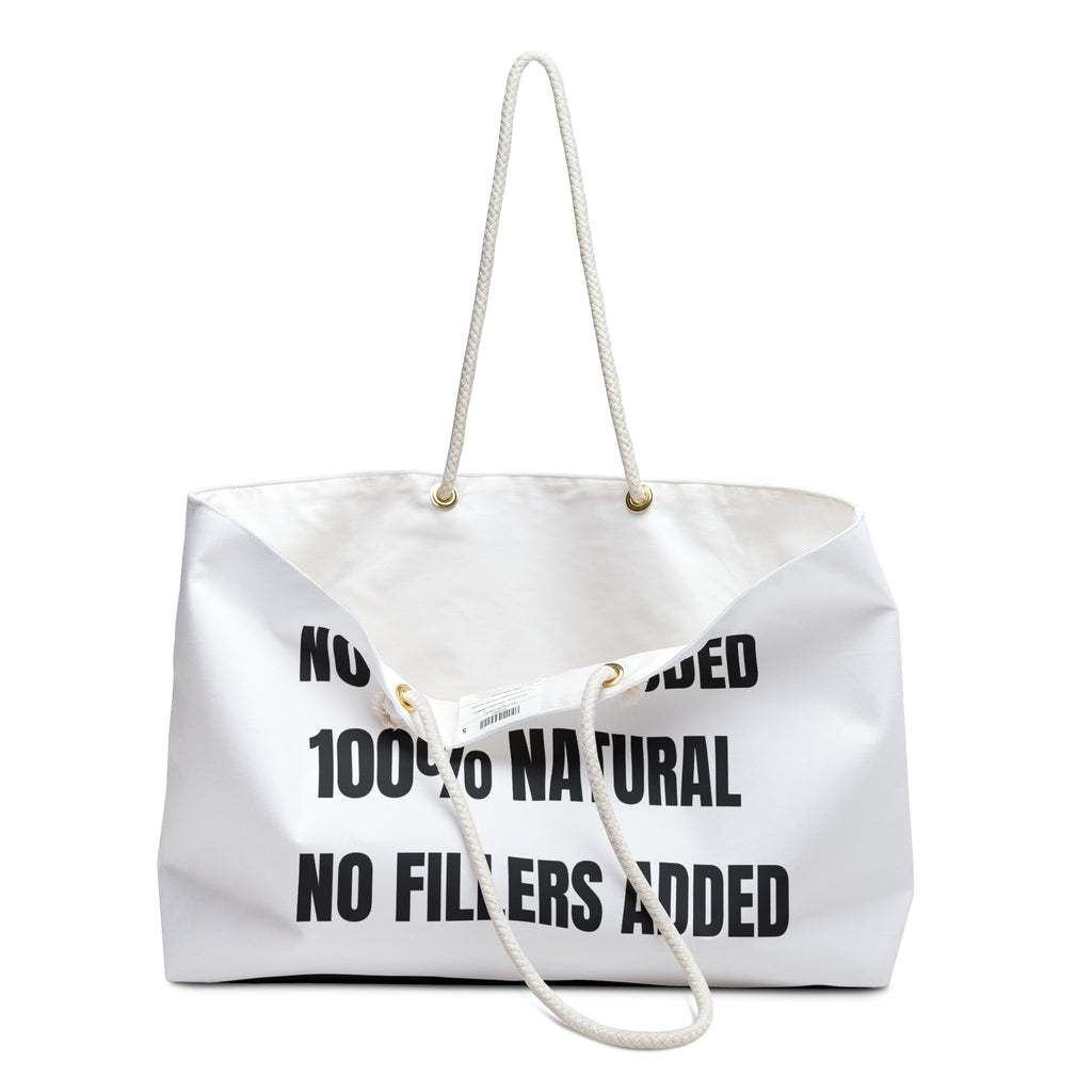 Weekender Bag — "No BBL Included 100% Natural" Statement Travel Tote
