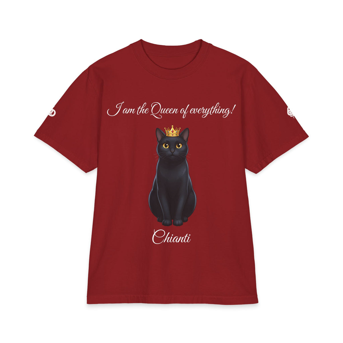 I am the Queen of everything! Crown Chianti T-Shirt